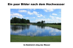 Juli 2017.... Hochwasser